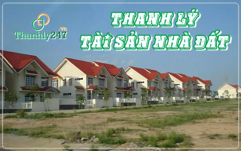 Thanh lý tài sản nhà đất
