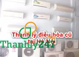 Thanh lý điều hòa cũ ở Hà Nội