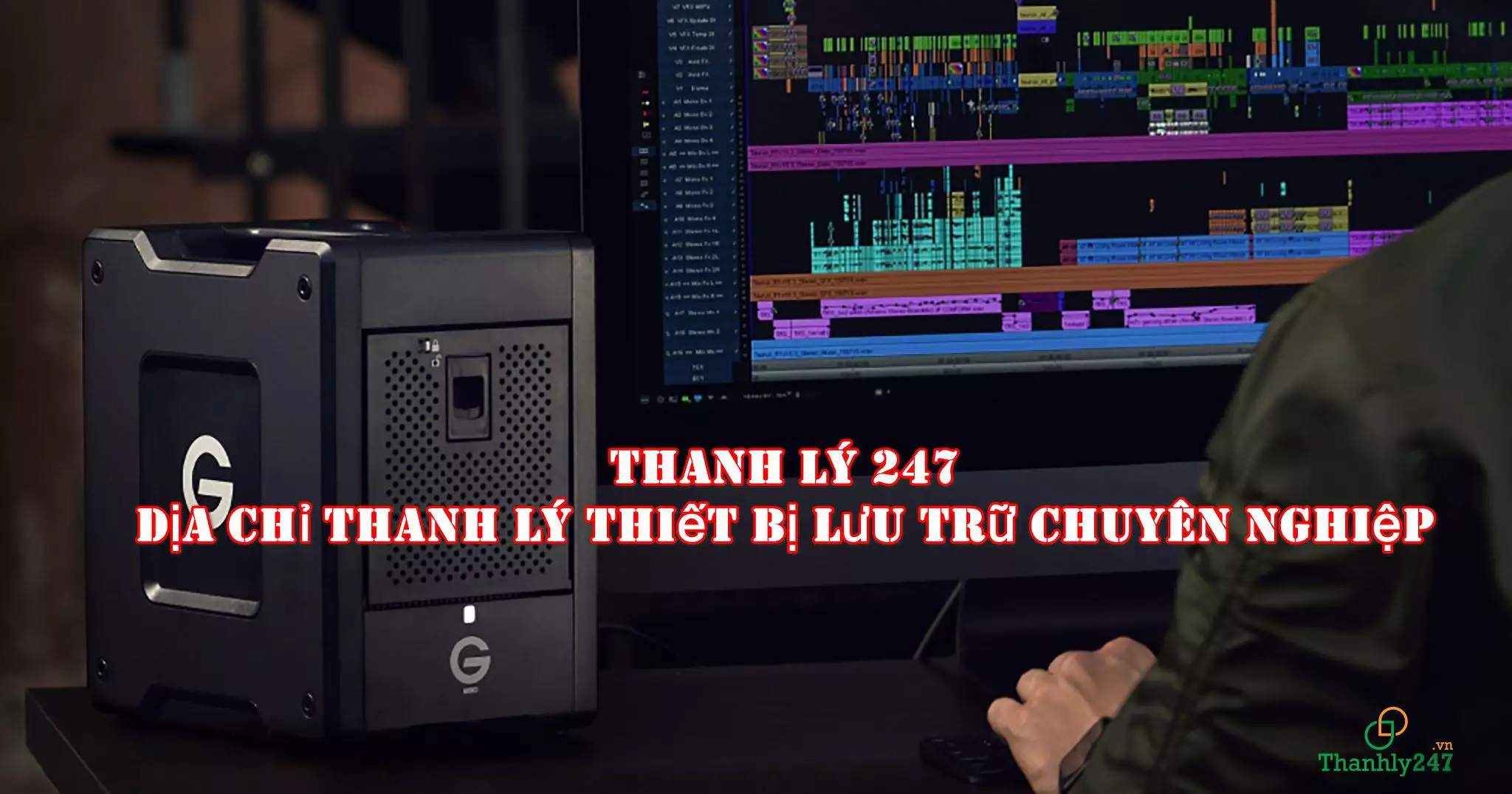 Thanh lý 247 – Thanh lý thiết bị lưu trữ chuyên nghiệp