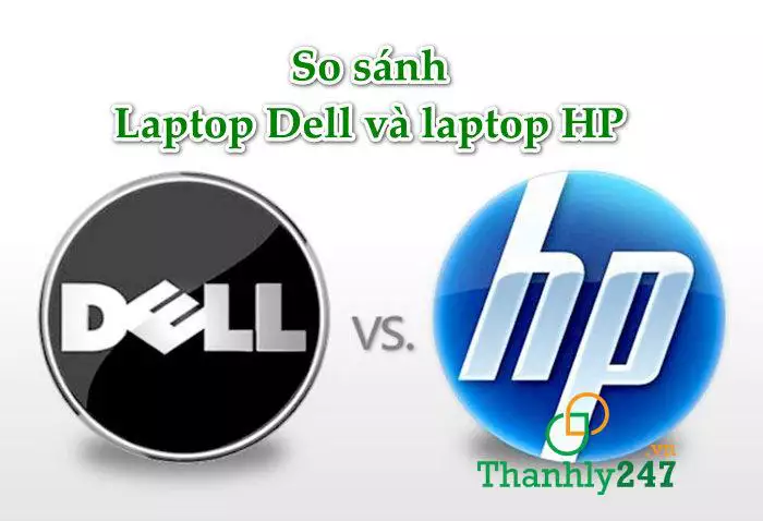 So sánh laptop Dell và laptop HP