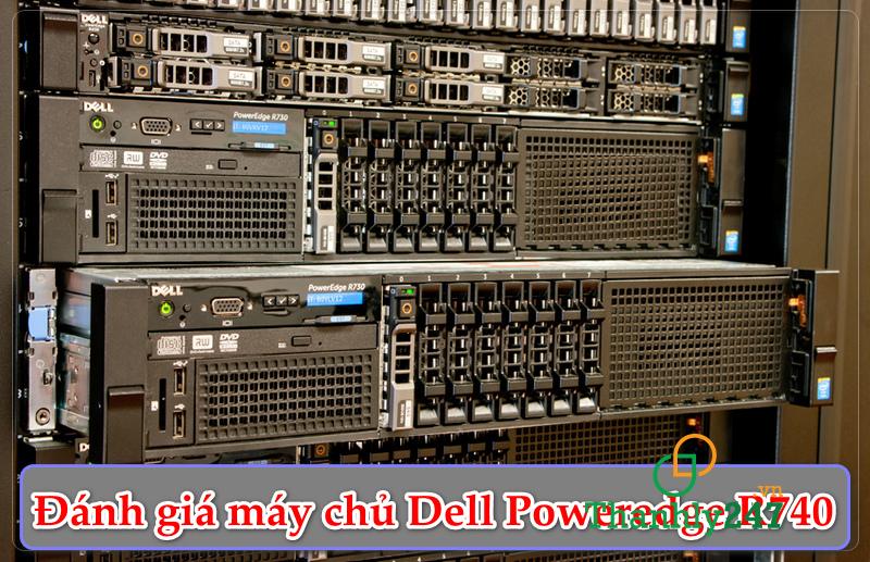Đánh giá máy chủ Dell Poweredge R740