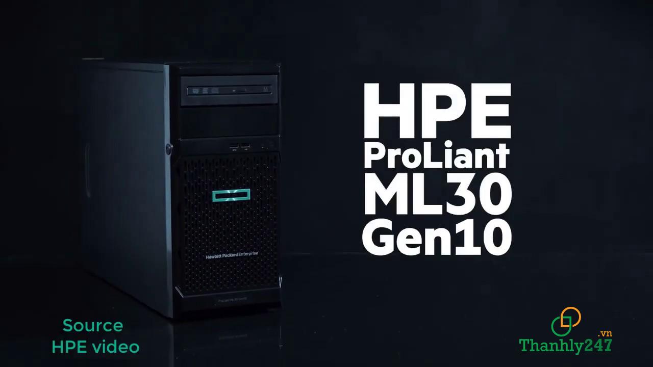 Tổng quan máy chủ HPE Proliant ML30 Gen 10