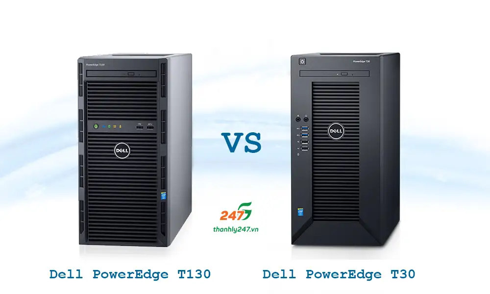 So Sánh Máy Chủ Dell Poweredge T30 Và Dell Poweredge T130
